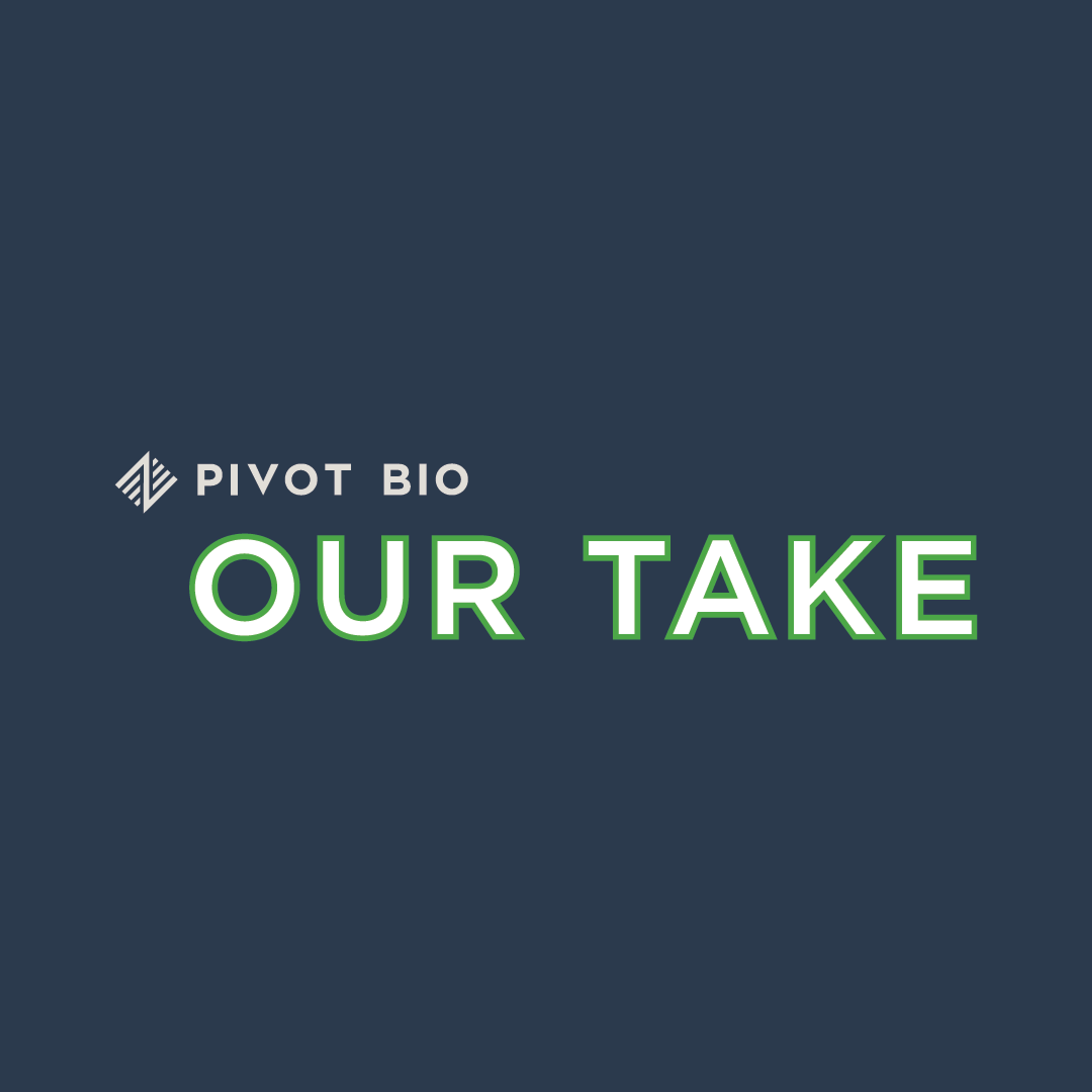 Pivot Bio Our Take Logo