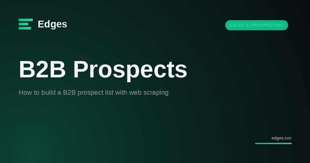 How to build a B2B prospect list with web scraping