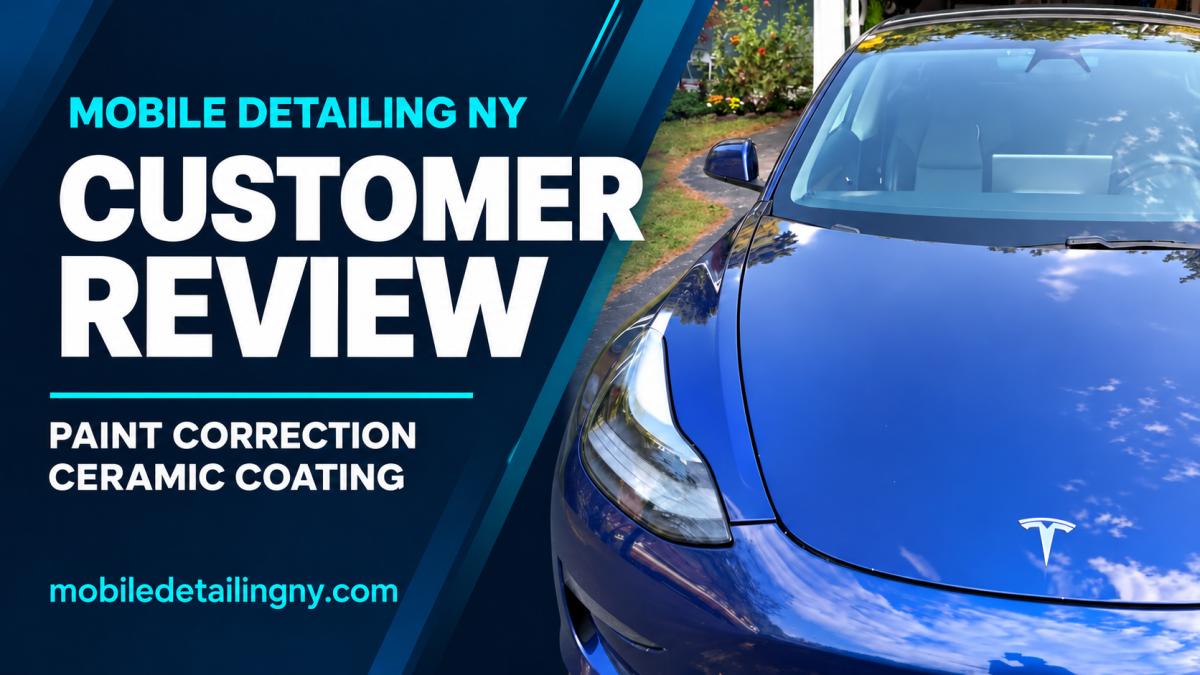 Blue Tesla Model 3 with Mobile Detailing NY customer review, paint correction and ceramic coating cover text