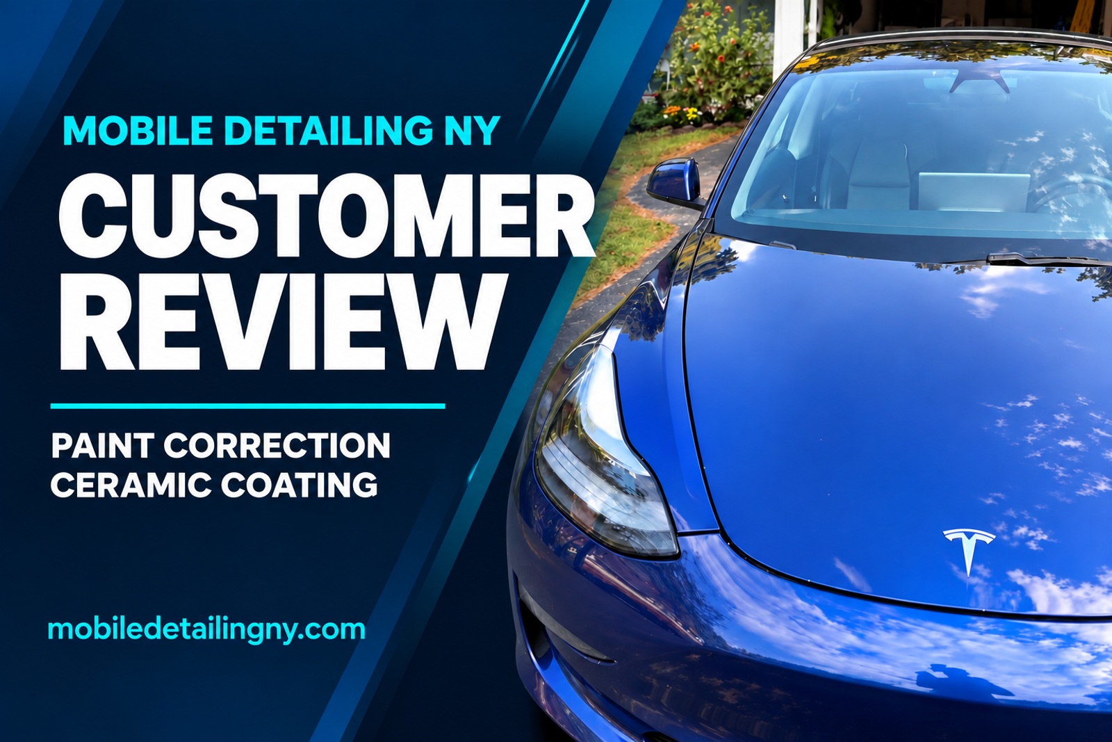 Blue Tesla Model 3 with Mobile Detailing NY customer review, paint correction and ceramic coating cover text
