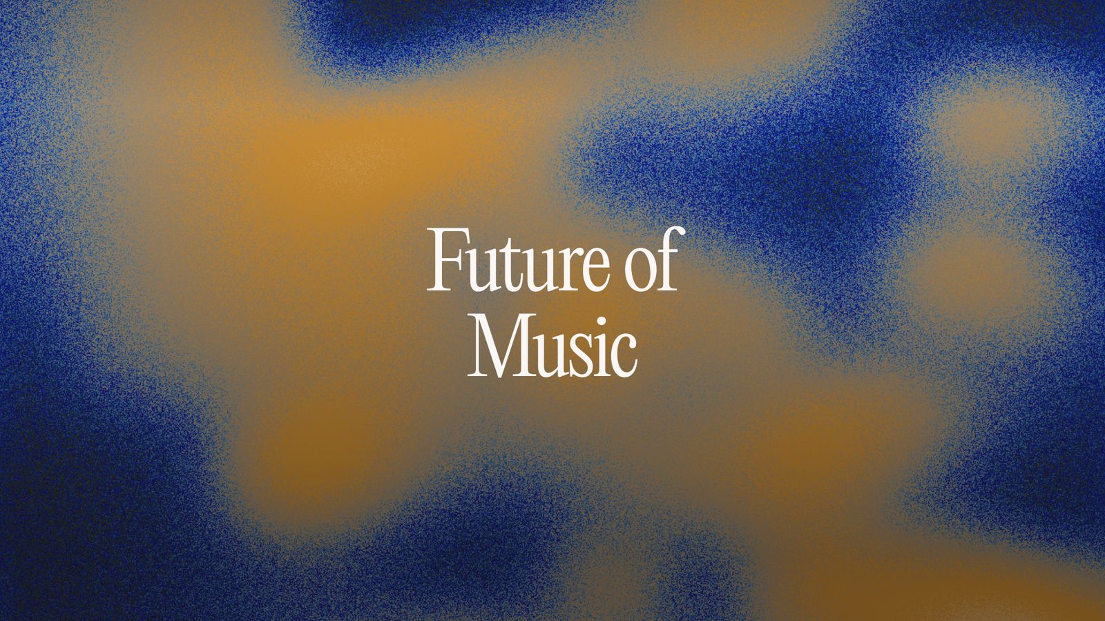 The Future of Music