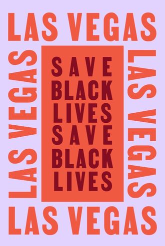 Las Vegas Poster that reads save Black lives