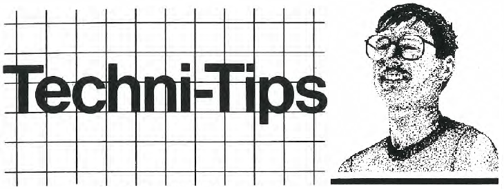 Techni-Tips – June ’87