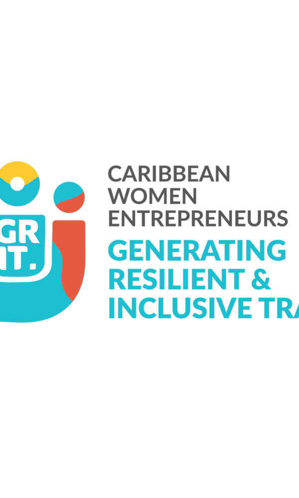 Caribbean Women Entrepreneurs Generating Resilient and Inclusive Trade (GRIT)