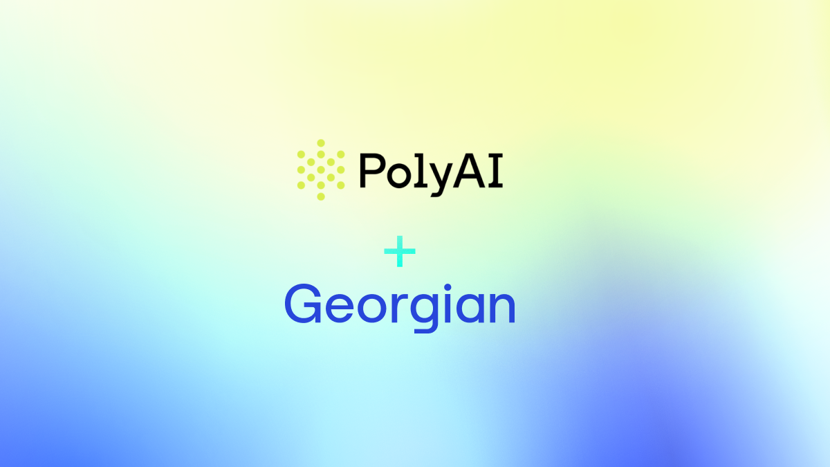 Why Georgian Invested PolyAI