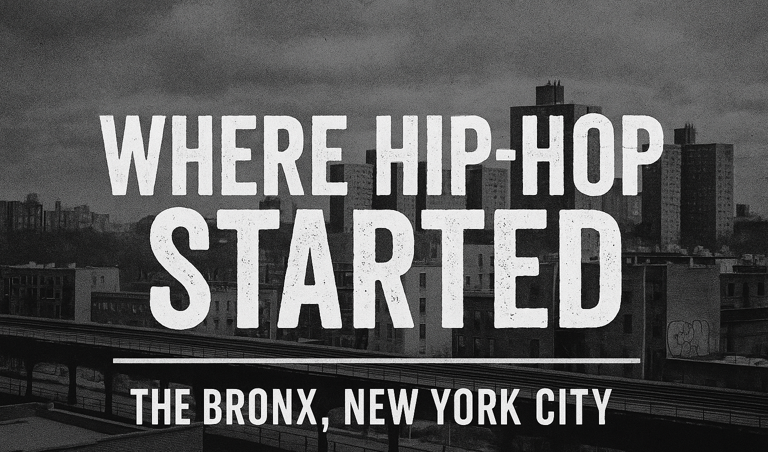 Where Hip-Hop Started: The Birthplace, The Culture, The Movement