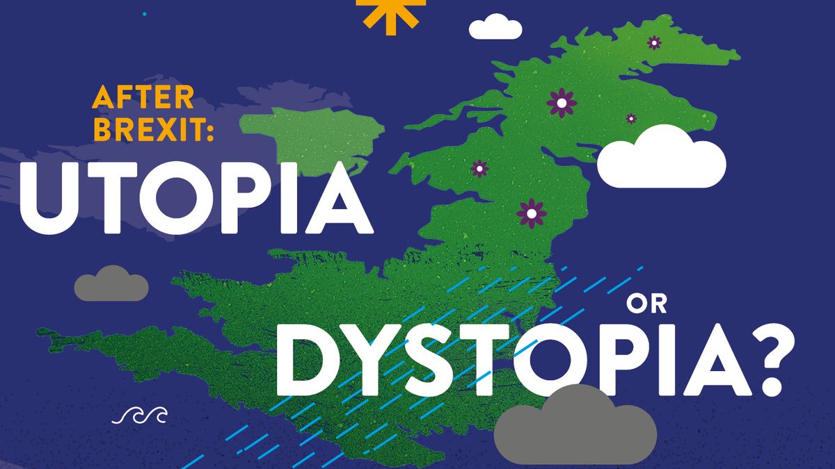 After Brexit: Utopia or Dystopia? Lecture Series April - June 2021