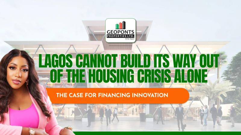 Lagos Cannot Build Its Way Out of the Housing Crisis Alone: The Case for Financing Innovation