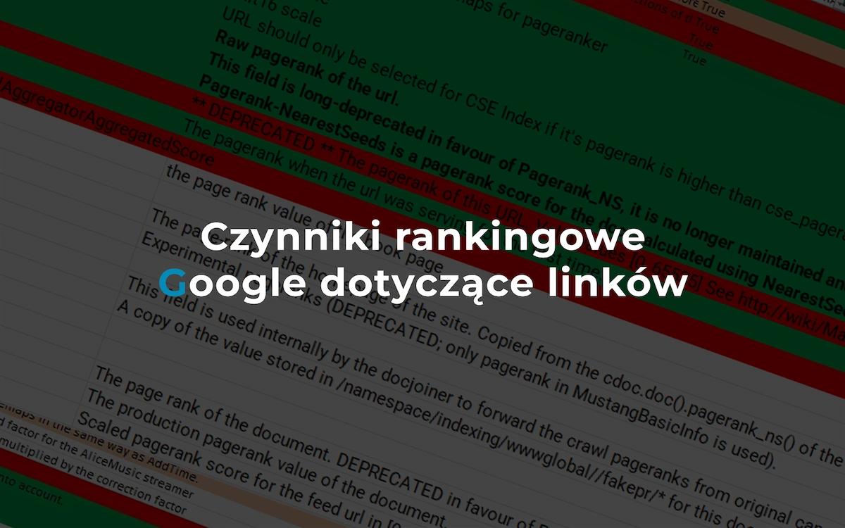 Wyciek czynników rankingowych Google - analiza pod kątem linków