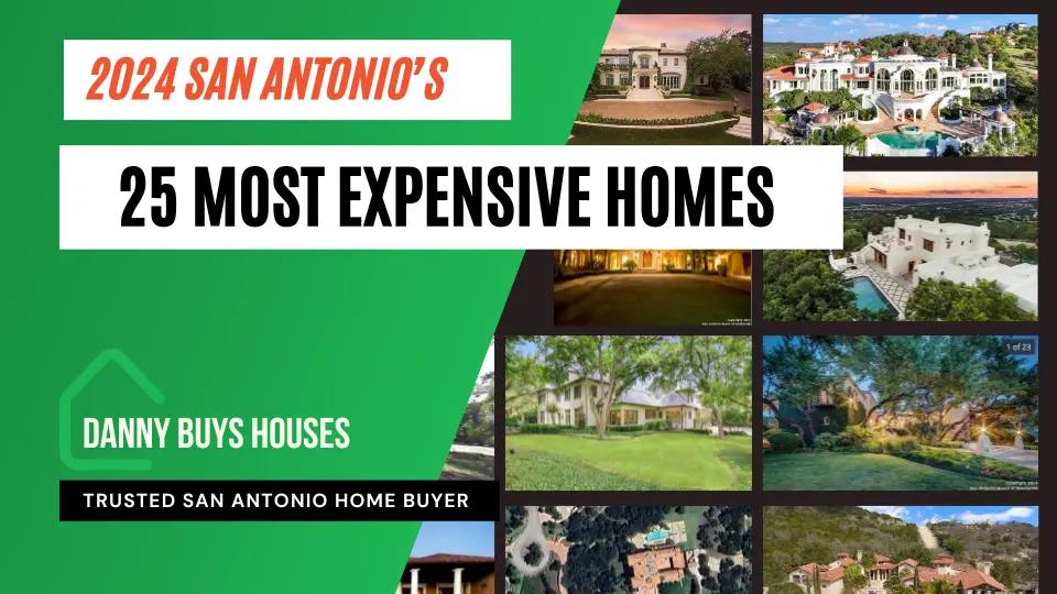 25 Most Expensive Homes in San Antonio [based on 2024 values]