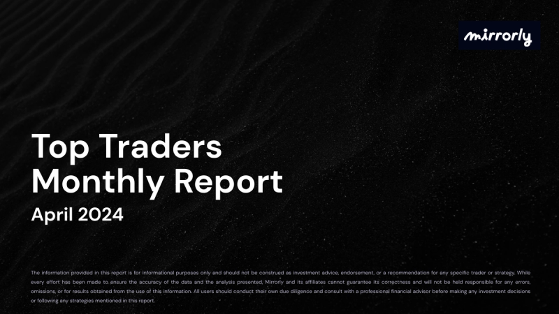 Top Traders Report - Apr '24