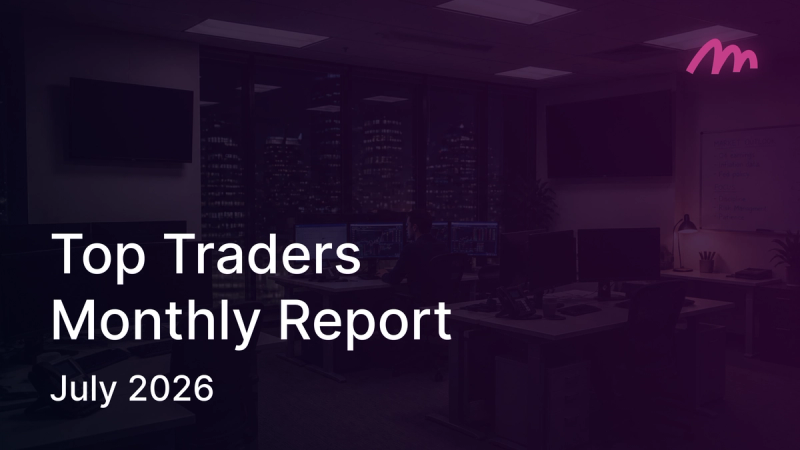 Top Traders Report - July '26