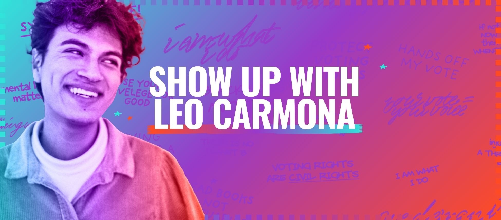 A teal and orange gradient background with voting affirmations featuring Leo Carmona