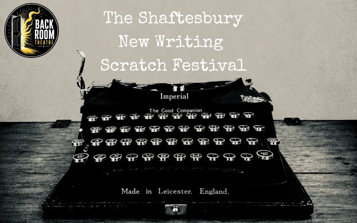 The Shaftesbury New Writing Scratch Festival (Adults)