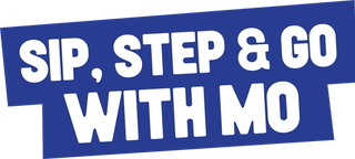 Sip Step & Go With Mo