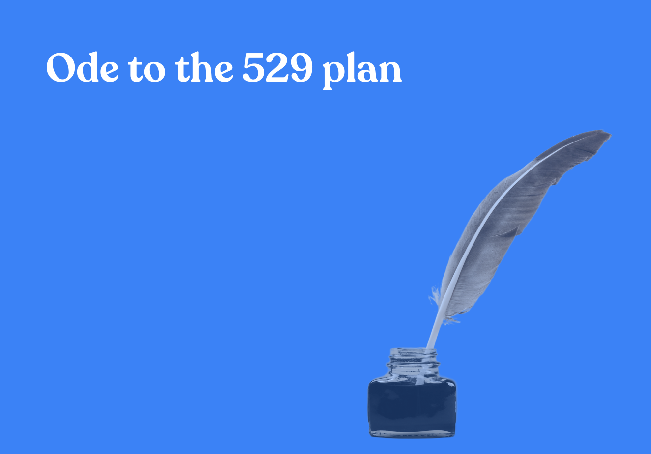 Ode to the 529 plan