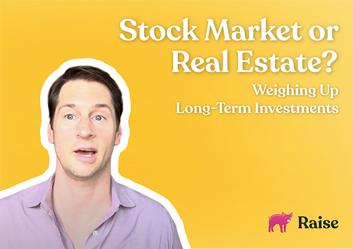 Stock Market or Real Estate?