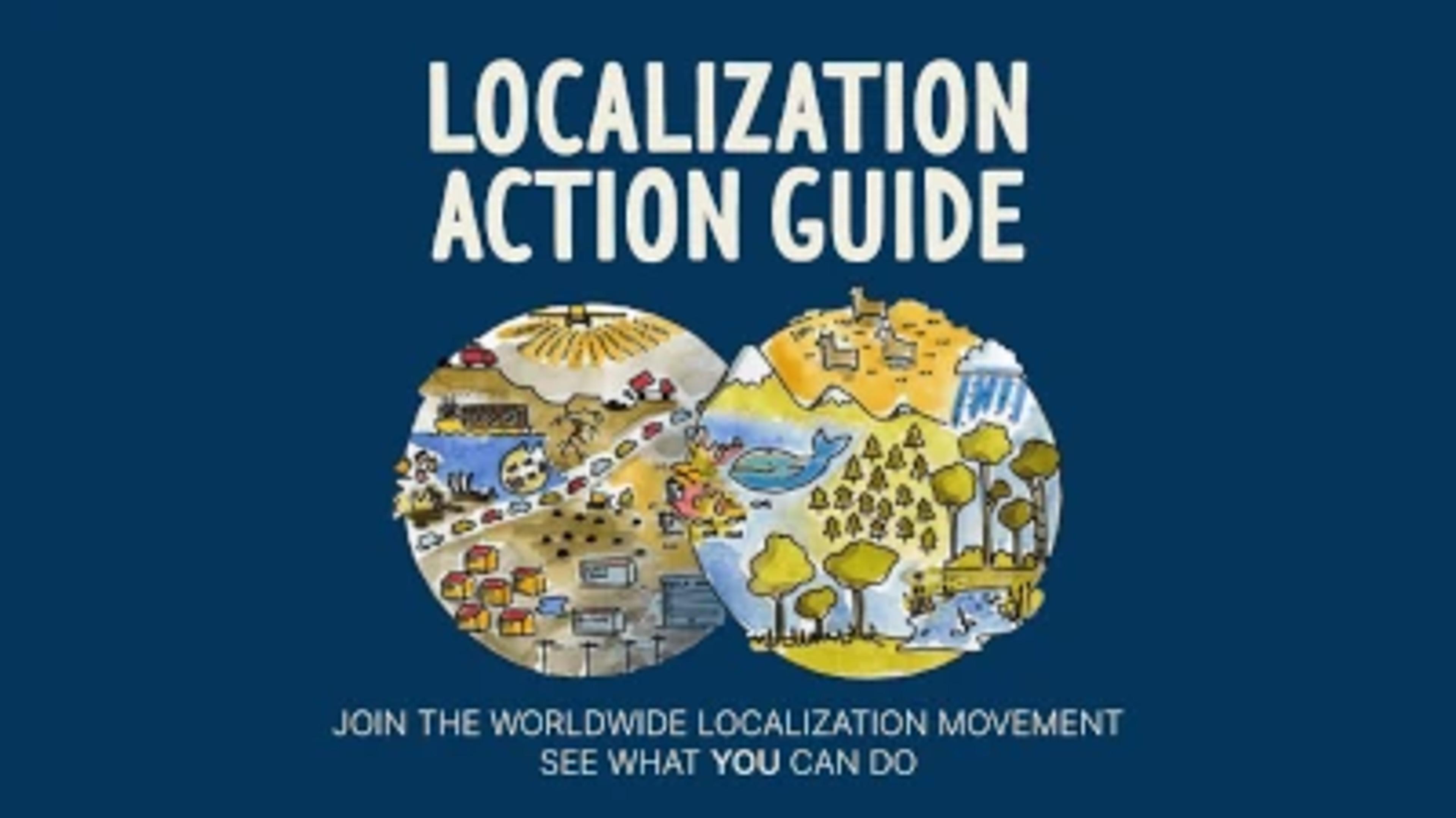 Localization Action Guide: join the worldwide localization movement; see what you can do