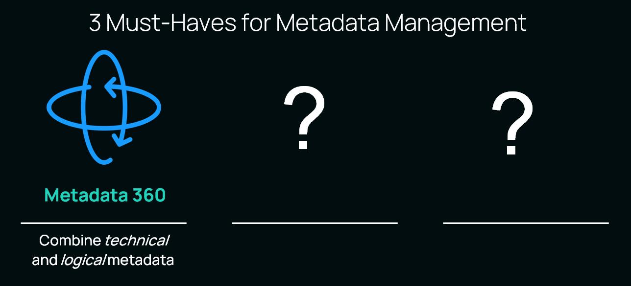 The 3 Must-Haves Of Metadata Management — Part 1