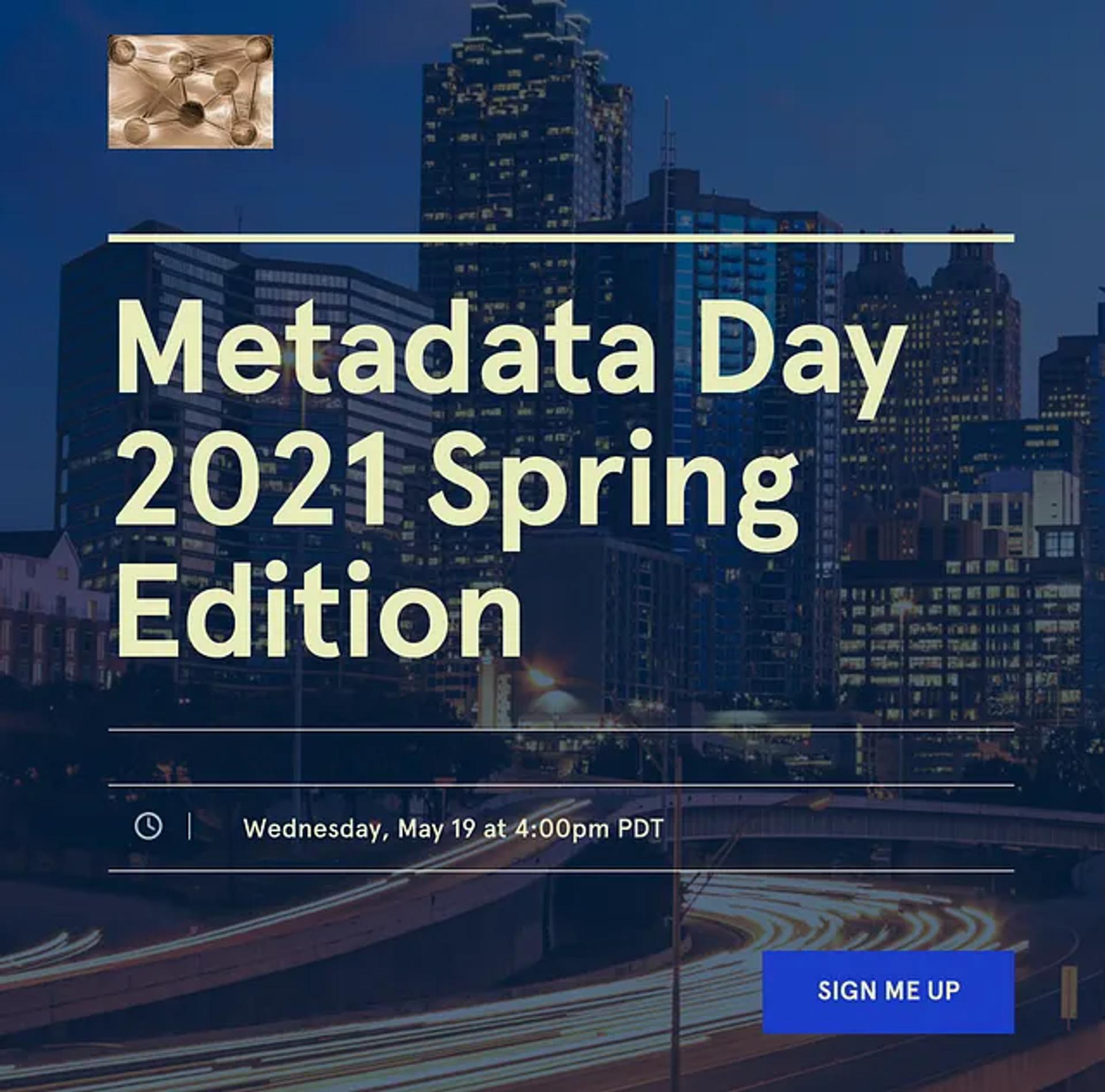 Metadata Day 2021 Spring Edition