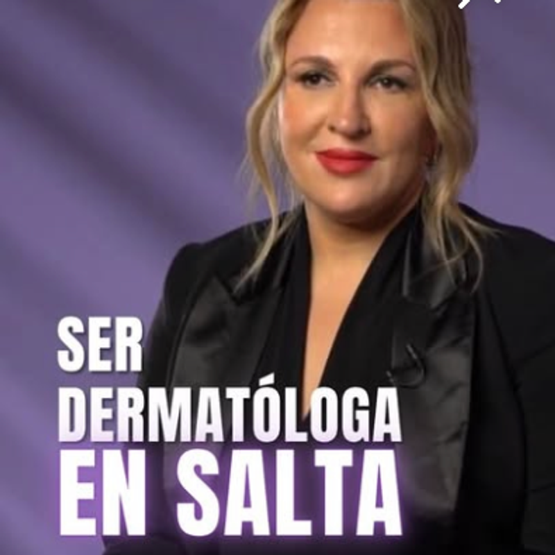 Ser dermatologa en Salta