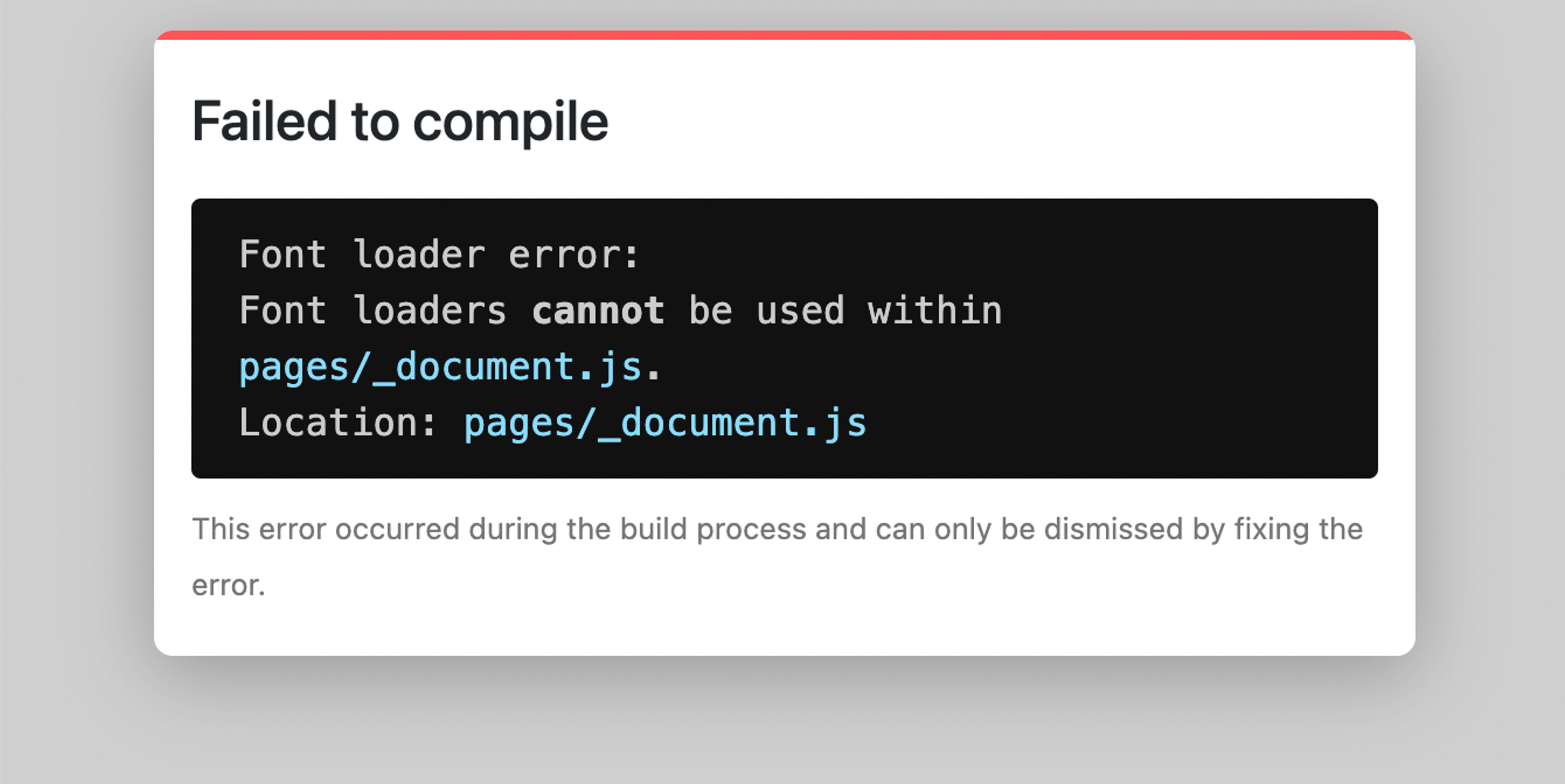 Failed to compile Font loader error: Font loaders cannot be used within pages/_document.js. Location: pages/_document.js This error occurred during the build process and can only be dismissed by fixing the error.