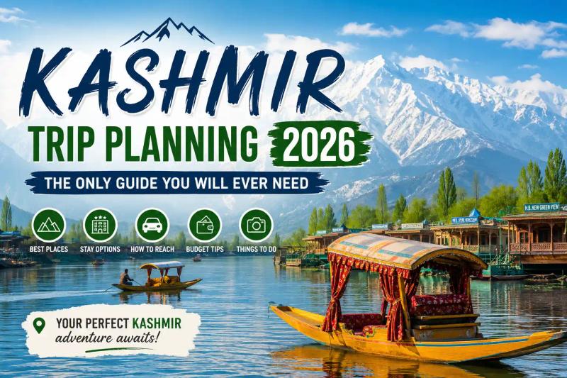 Kashmir trip planning guide 2026 — shikara boats on Dal Lake with snow-capped Himalayan peaks, Srinagar houseboats, and complete travel information including best places, stay options, budget tips, and things to do