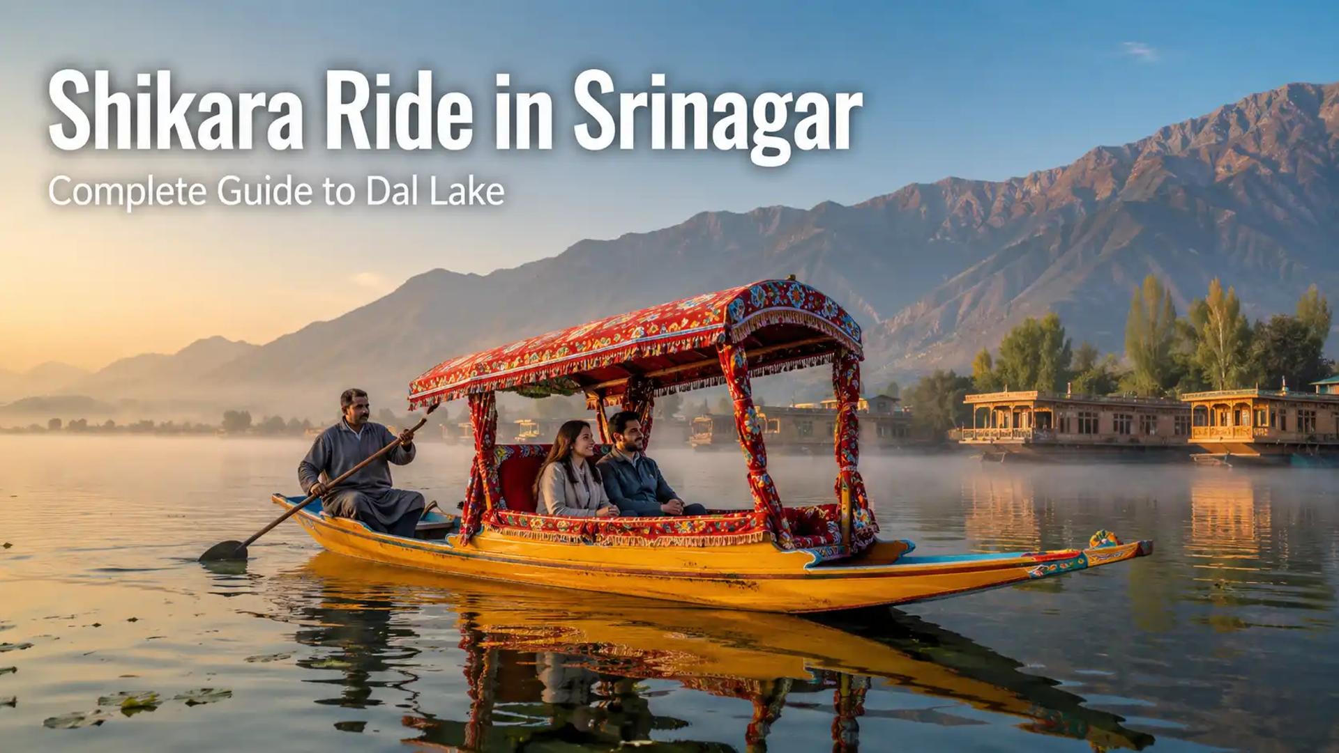 Shikara Ride in Srinagar: Dal Lake's Magic Awaits