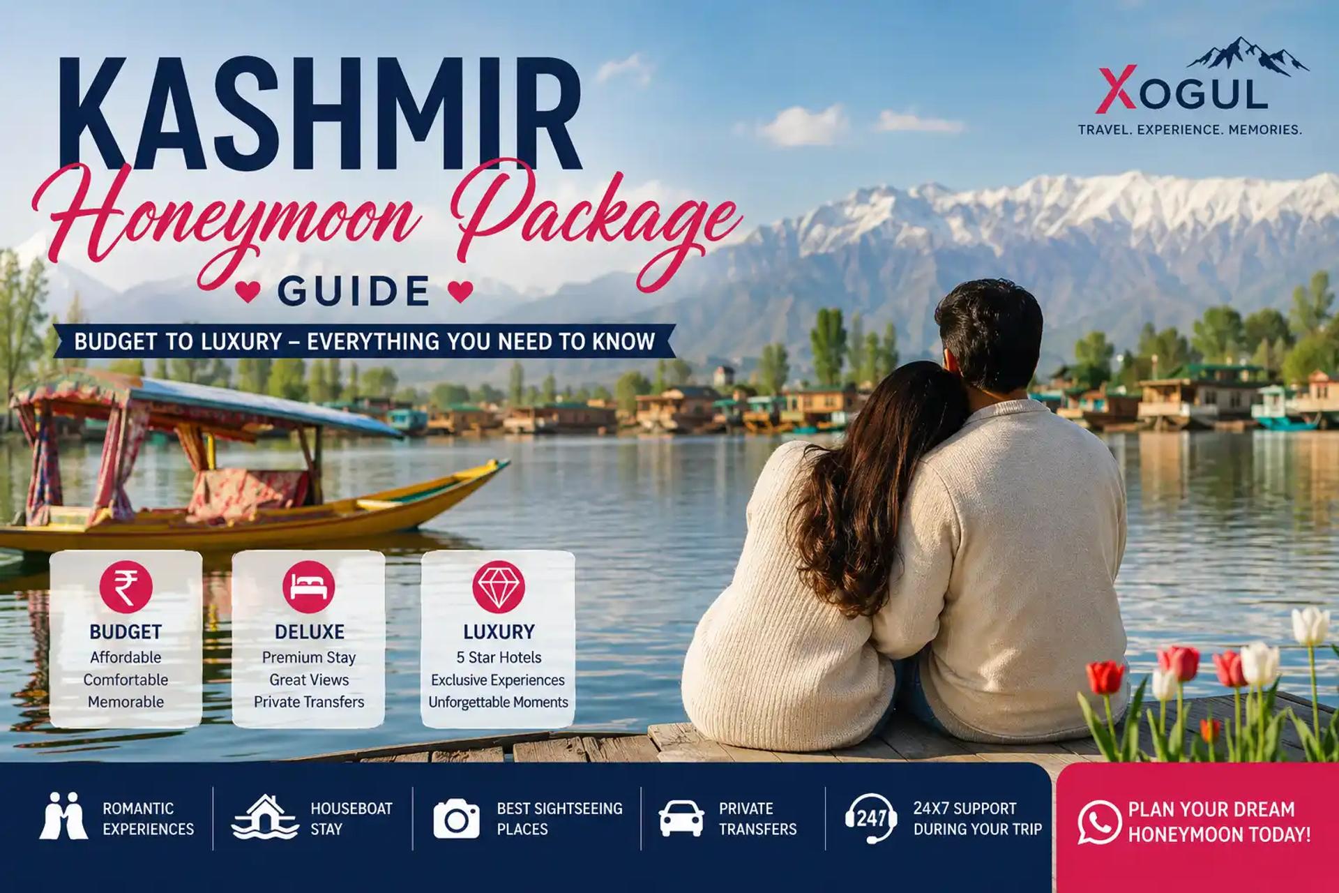 Kashmir Honeymoon Packages: Budget to Luxury Guide