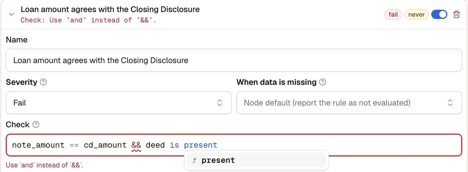 A rule's check being typed in the Dynamiq expression editor: note_amount == cd_amount && deed is present, with && underlined, the message "Use 'and' instead of '&&'." under the field and in the rule header, and an autocomplete list offering present.