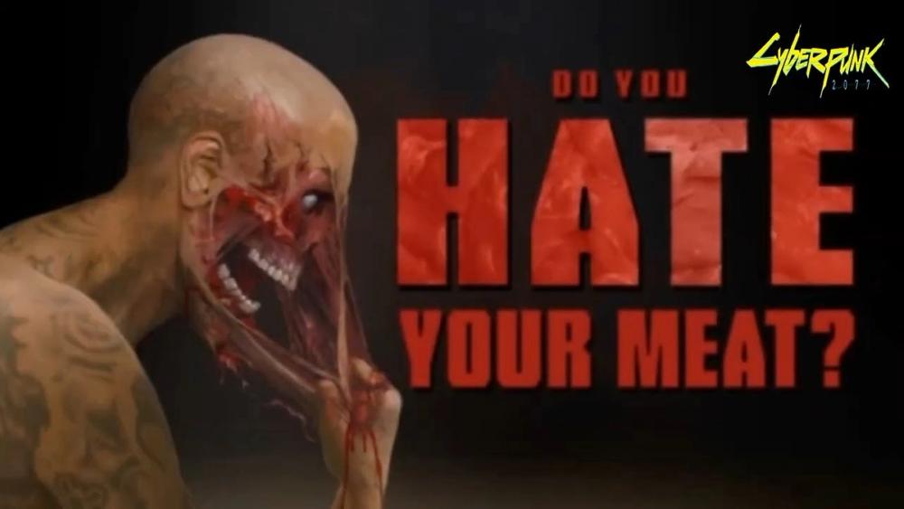 Hate your meat? This comes from a phrase used by the hacker Case in William Gibson's Neuromancer.