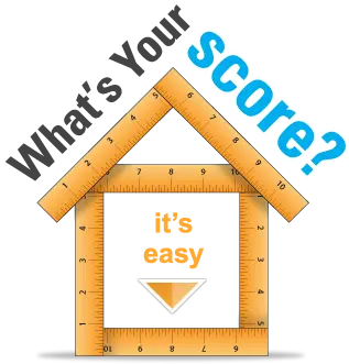 House drawn from rulers with the words "What's your score? It's easy"