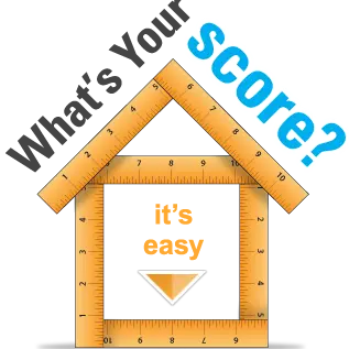 House drawn from rulers with the words "What's your score? It's easy"