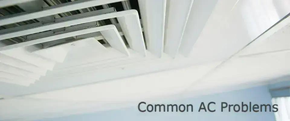 Ceiling air vent with the caption "Common AC Problems"