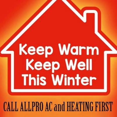 Red house-shaped graphic reading "Keep Warm, Keep Well This Winter - call AllPro AC and Heating first"