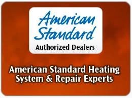 "American Standard Authorized Dealers" badge with the words "American Standard Heating System & Repair Experts"