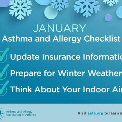 "January Asthma and Allergy Checklist" graphic: update insurance information, prepare for winter weather, think about your indoor air