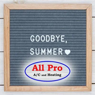Letter board reading "Goodbye, Summer" with the All Pro A/C and Heating logo
