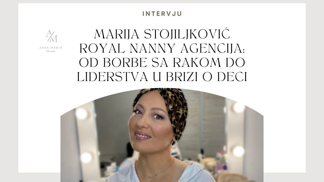 INTERVJU Marija Stojiljković Royal Nanny Agencija
