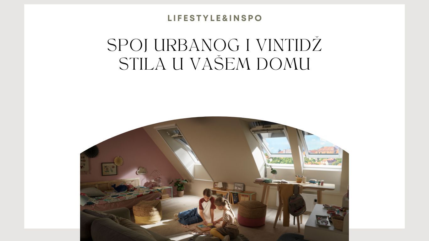 Spoj urbanog i vintidž stila u vašem domu krovni prozori velux