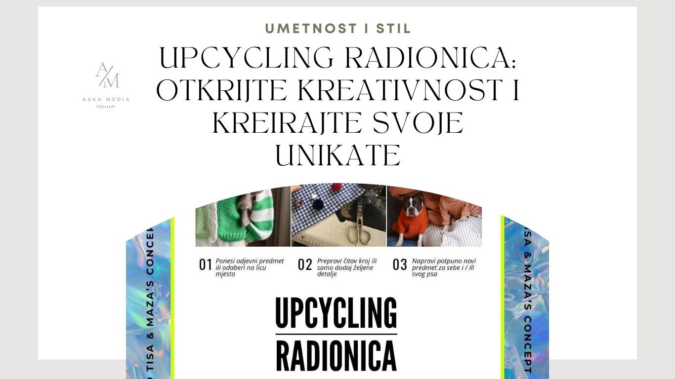 UPCYCLING Radionica: Otkrijte kreativnost i kreirajte svoje unikate