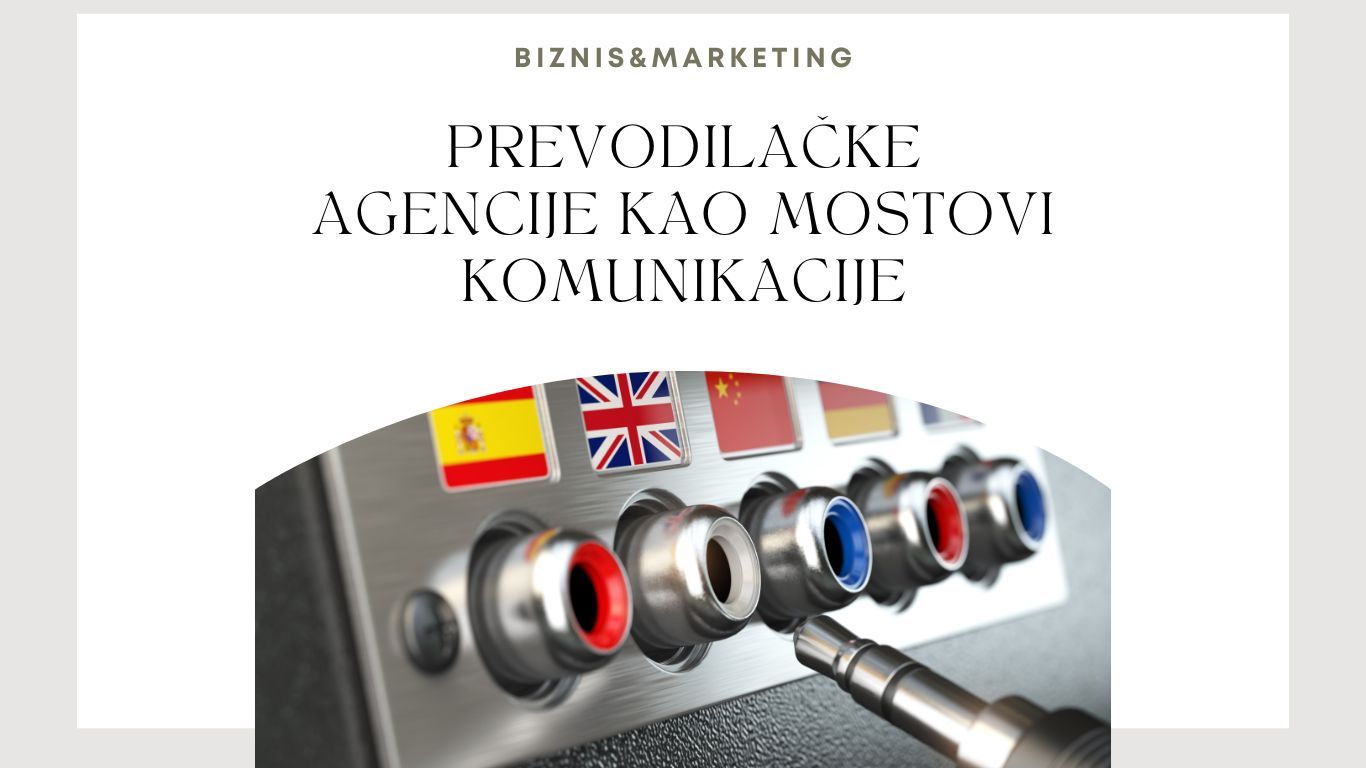 Prevodilačke agencije kao mostovi komunikacije