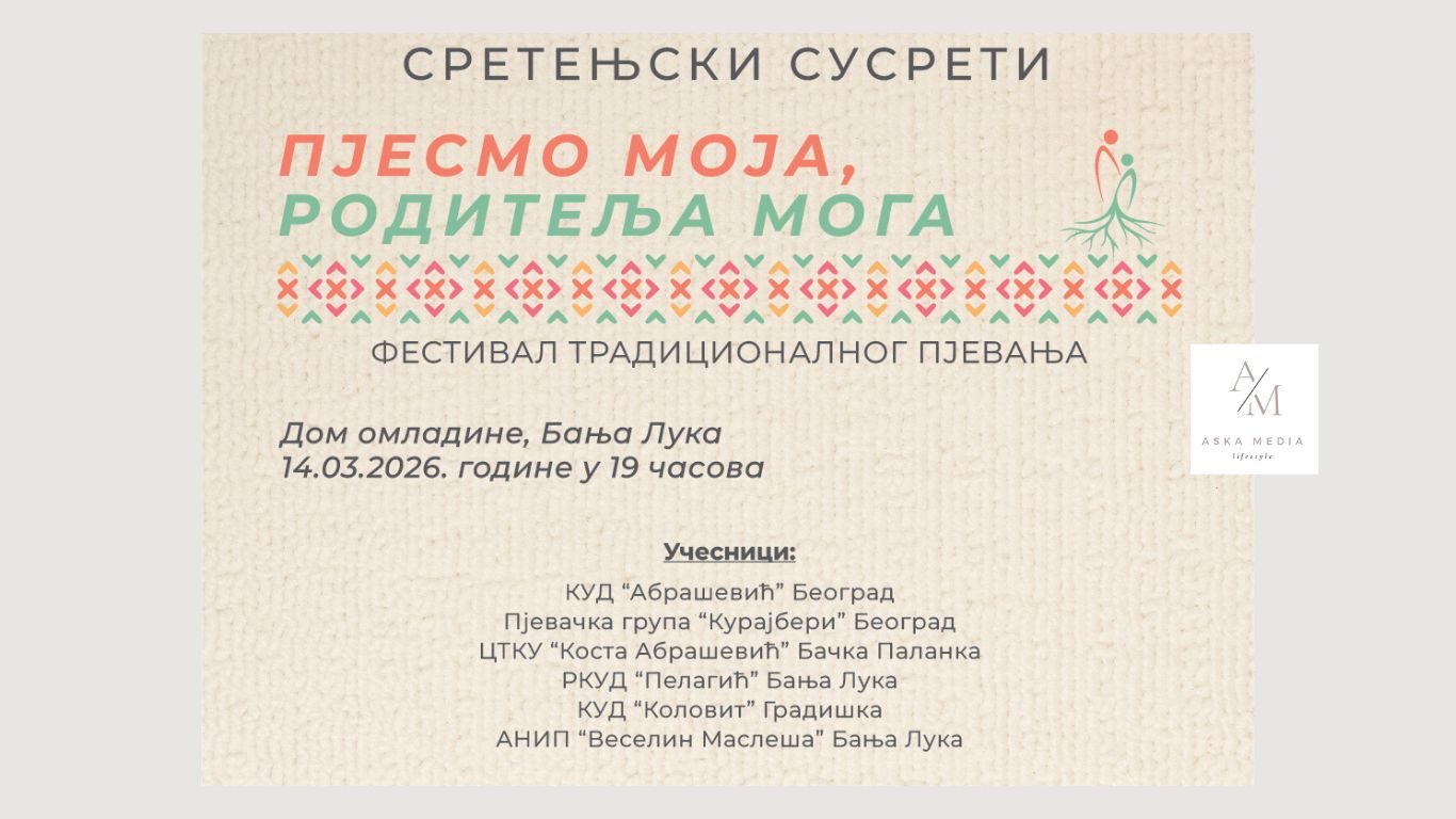 Festival tradicionalnog pjevanja „Sretenjski susreti – Pjesmo moja, roditelja moga“ 2026. Banja Luka