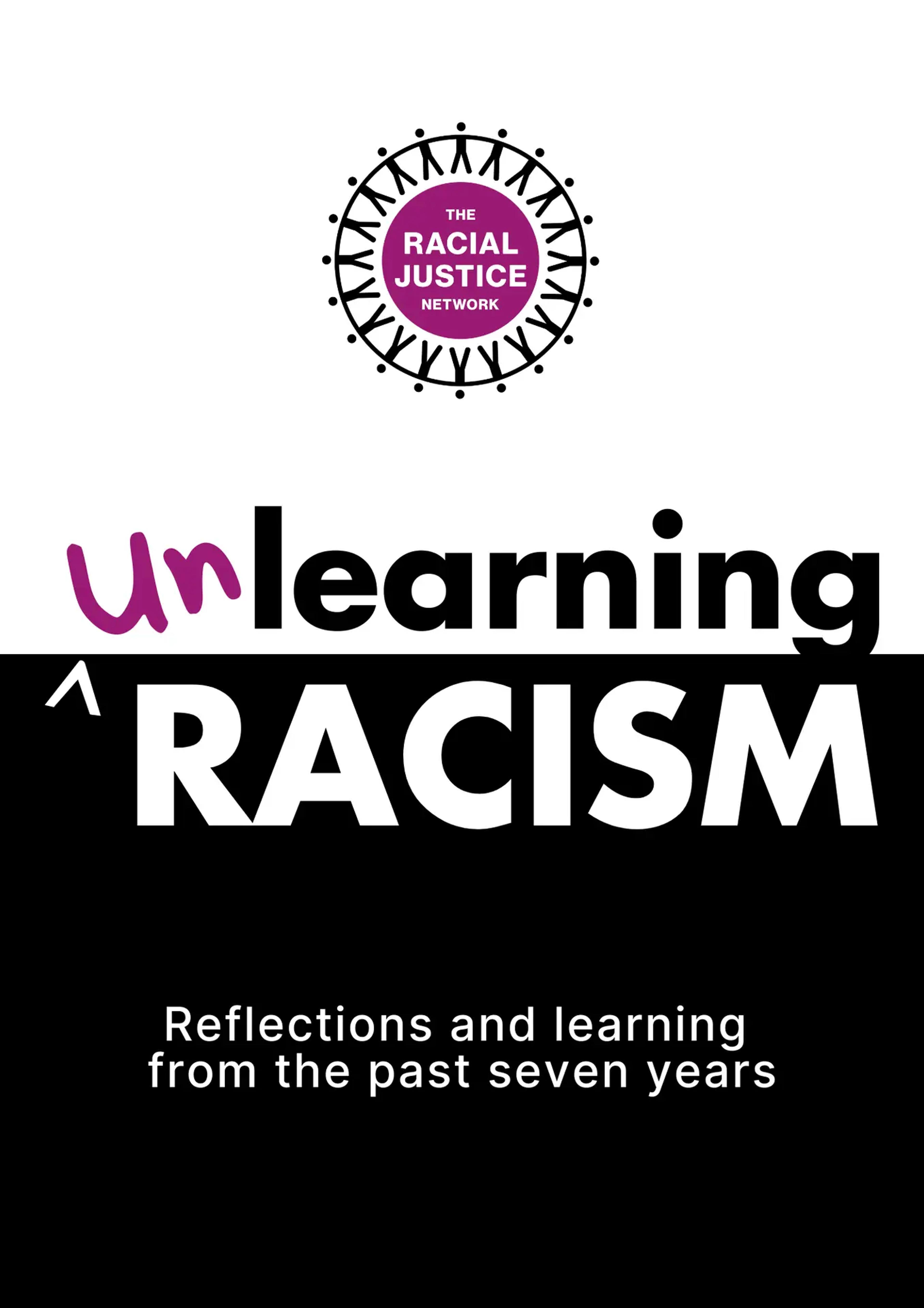 Unlearning Racism Programme Report: Reflections And Learnings From The Past Seven Years