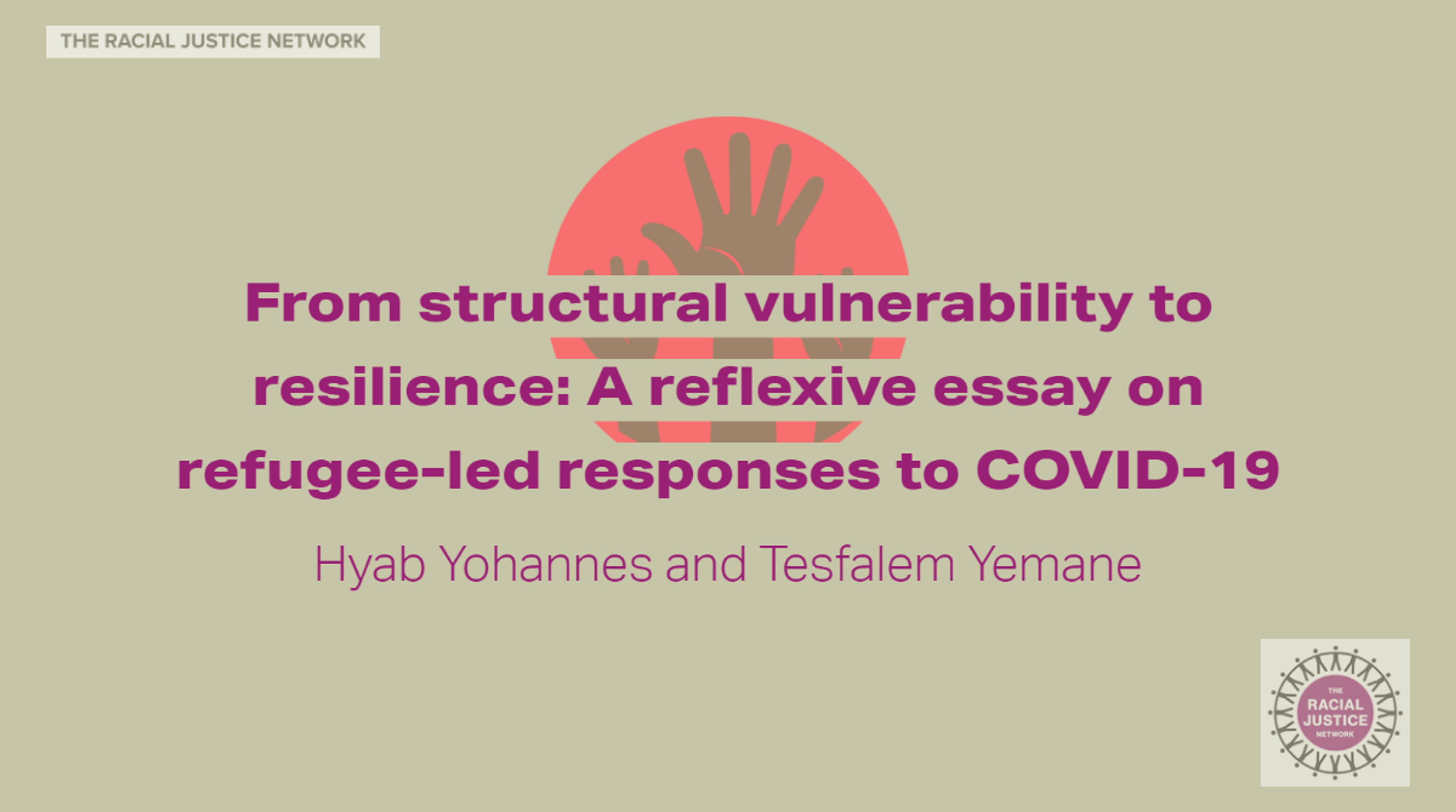 From structural vulnerability to resilience: A reflexive essay on refugee-led responses to COVID-19