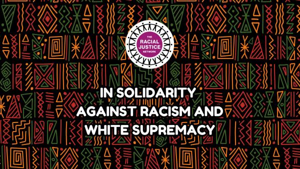In Solidarity: Against Racism and White Supremacy