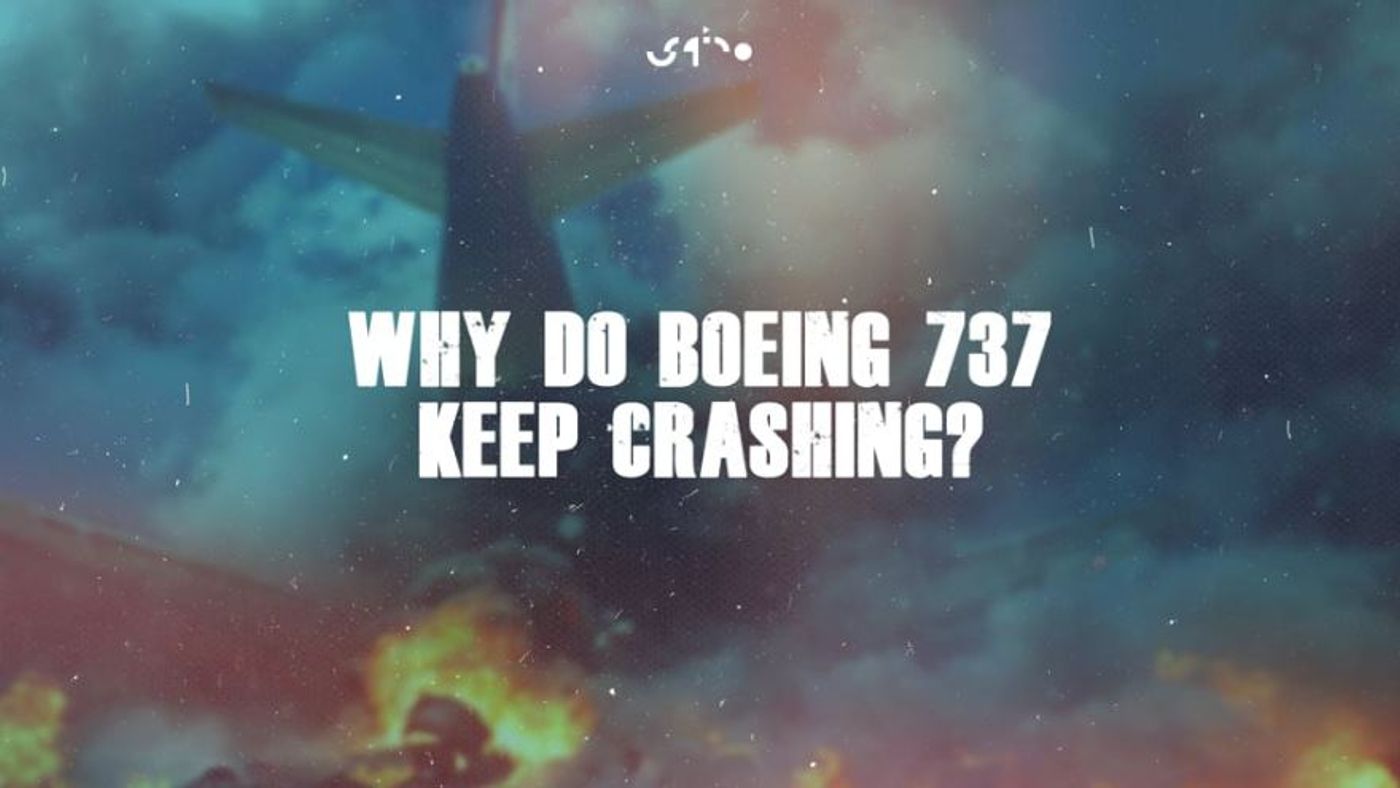 Why do Boeing 737s keep crashing?