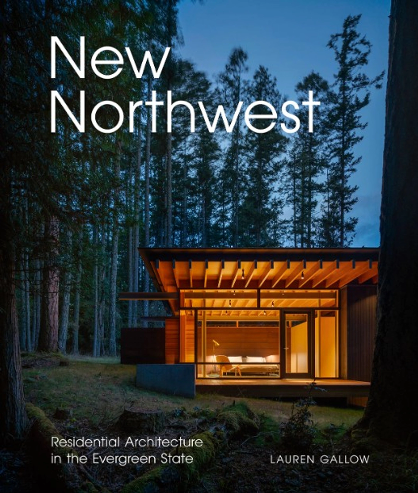 book cover for lauren gallow the new northwest architecture
