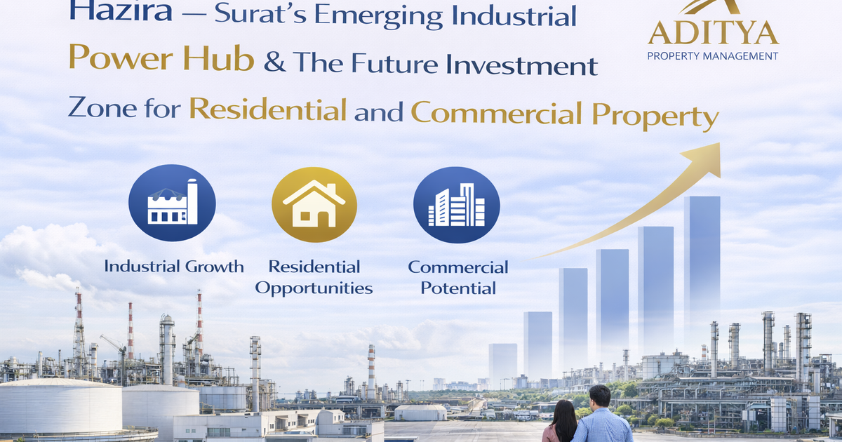 Hazira — Surat’s Emerging Industrial Power Hub & The Future Investment Zone for Residential and Commercial Property