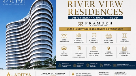 One Tapi by Pramukh Group – Surat's Most Exclusive Ultra Luxury River View Residences on Gymkhana Road, Piplod